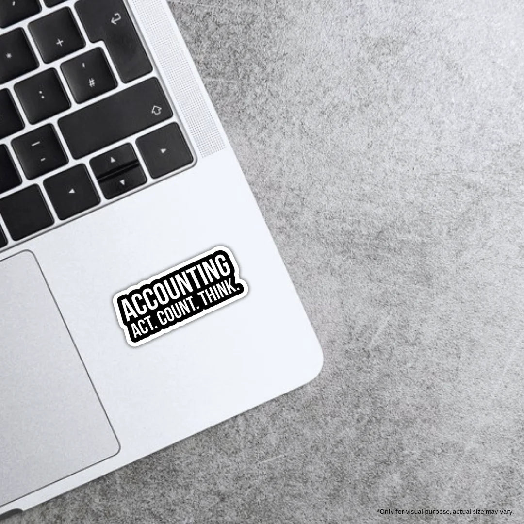 Accounting Act Think design sticker with stylish high-quality printing, durable finish and zero-residue removal by Drache