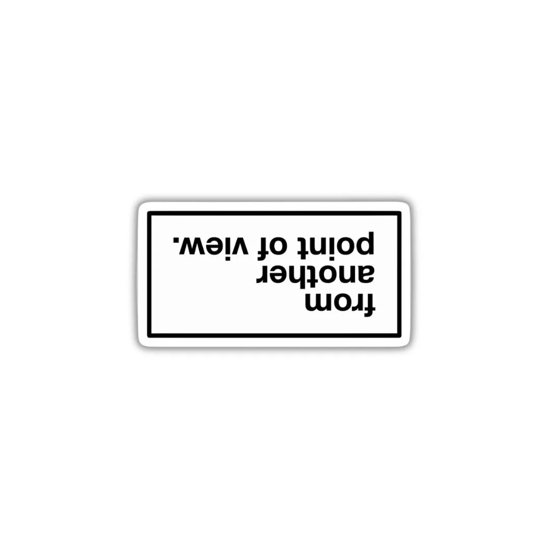 Another POV sticker featuring a bold perspective-themed statement design, premium printing, waterproof quality and scratch-resistant finish