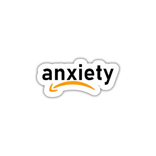 Anxiety sticker featuring a bold expressive design, premium printing, waterproof quality and scratch-resistant finish