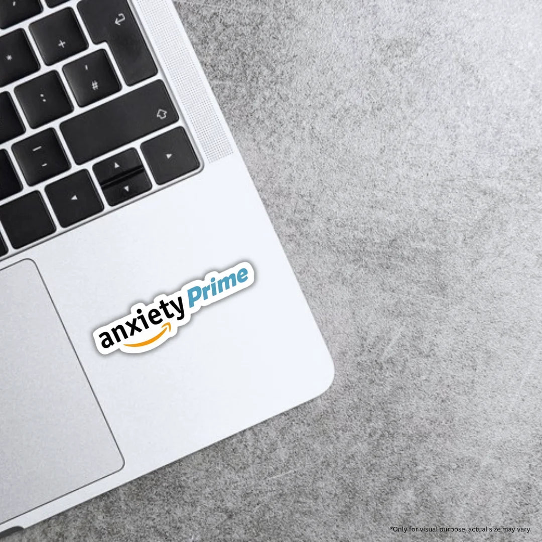 Anxiety Prime sticker featuring a bold expressive design, premium printing, waterproof quality and scratch-resistant finish
