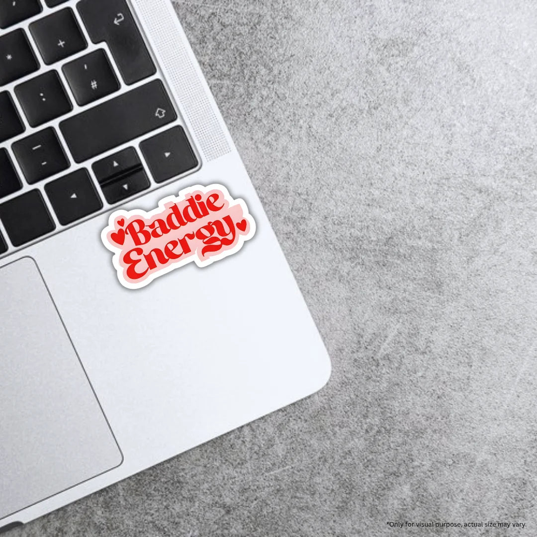 Baddie Energy sticker featuring a bold feminine aesthetic design, premium printing, waterproof quality and scratch-resistant finish