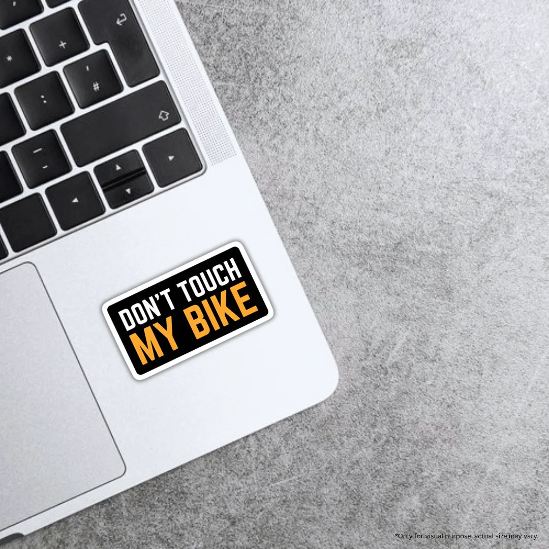 Don’t Touch My Bike design sticker with stylish high-quality printing, durable finish and zero-residue removal by Drache