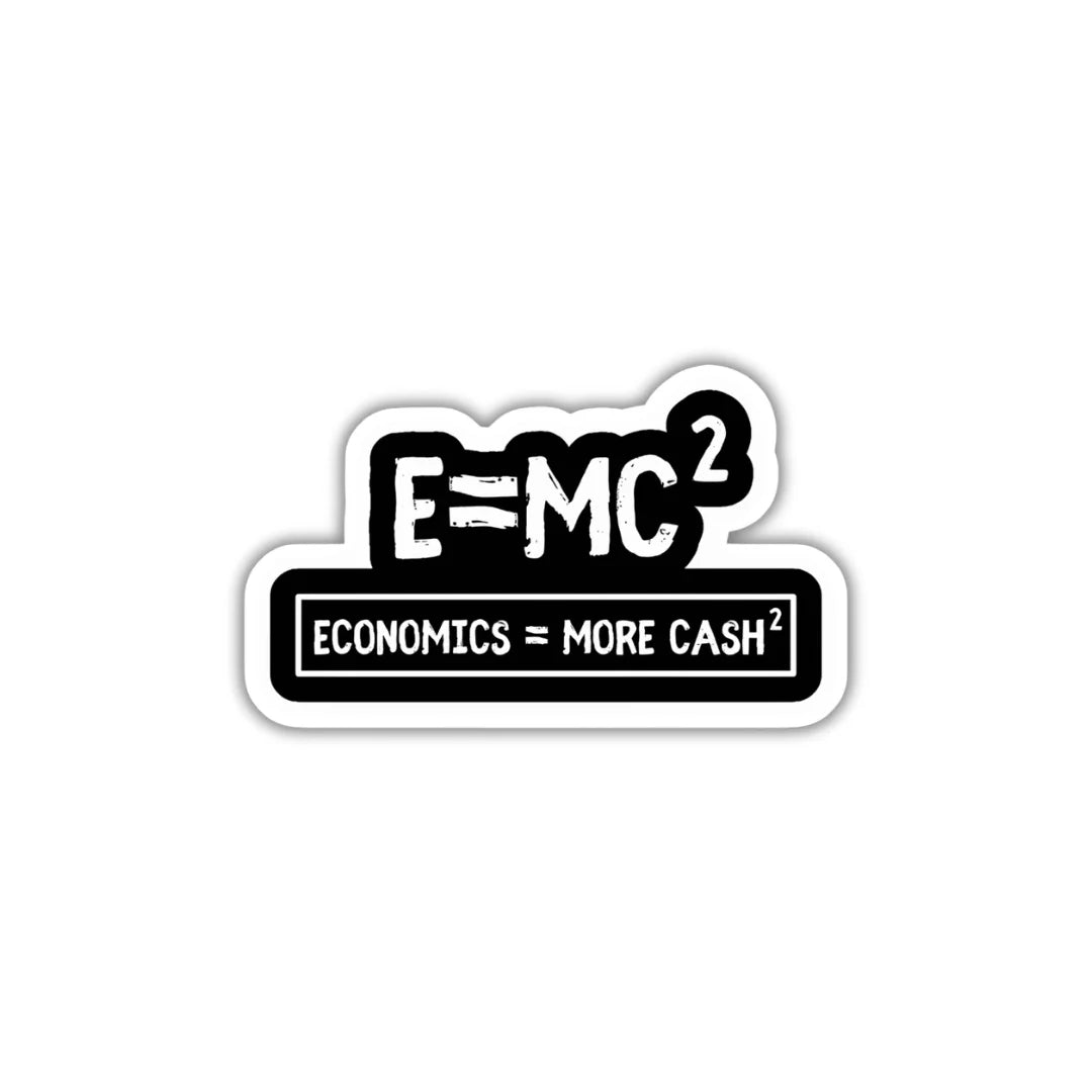 E=MC More Cash design sticker with stylish high-quality printing, durable finish and zero-residue removal by Drache