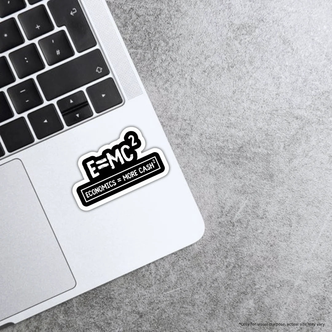 E=MC More Cash sticker featuring a clever money and science-inspired design, premium printing, waterproof quality and scratch-resistant finish