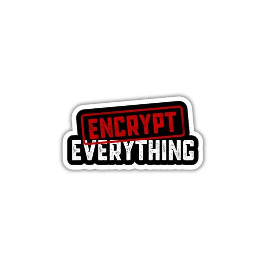 Encrypt Everything design featuring a cybersecurity theme, durable finish, high-quality printing and zero-residue removal by Drache