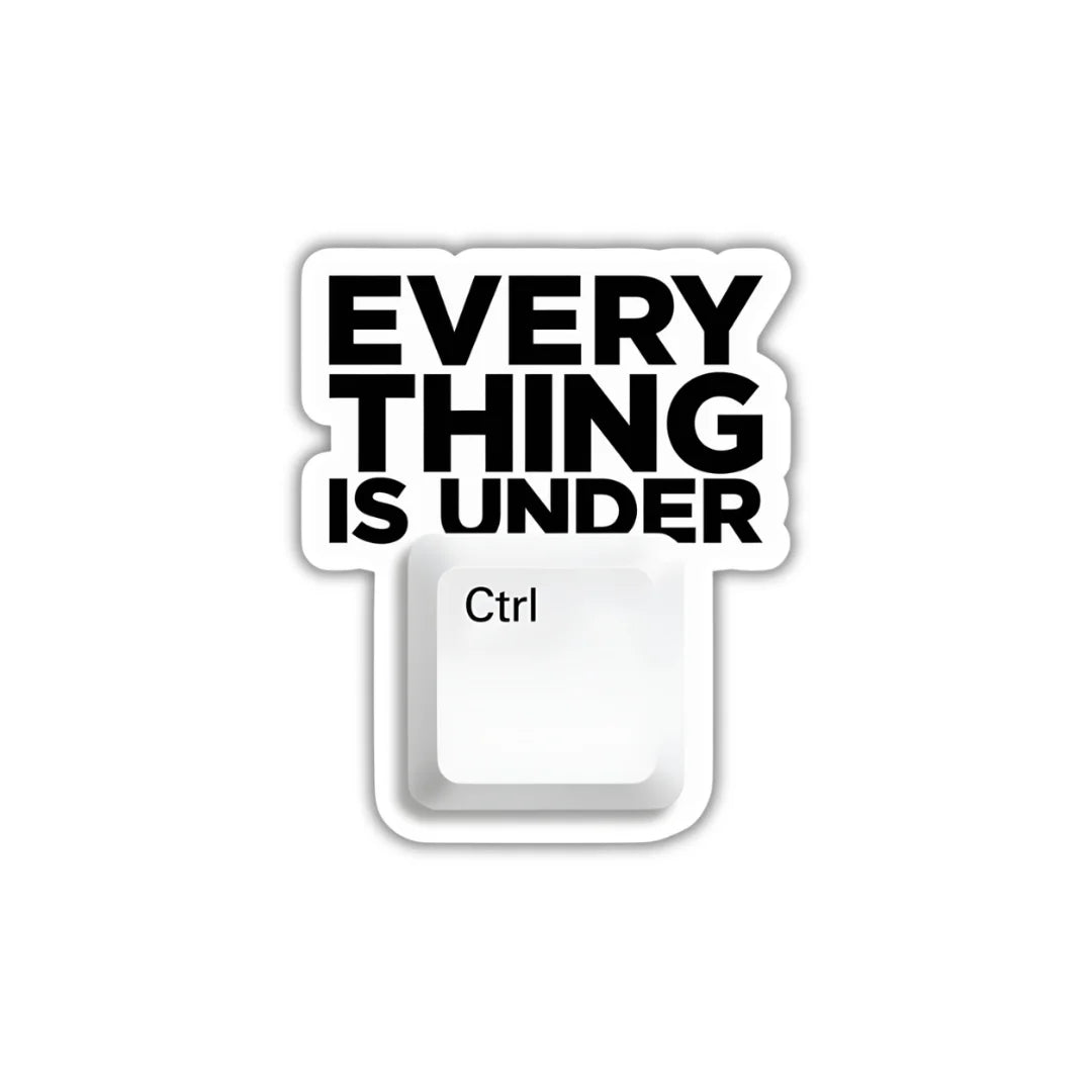 Everything Under Control sticker featuring a witty tech design, premium quality printing, waterproof surface and scratch-resistant finish