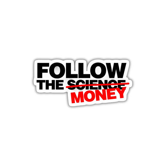 Follow Money design sticker with stylish high-quality printing, durable finish and zero-residue removal by Drache