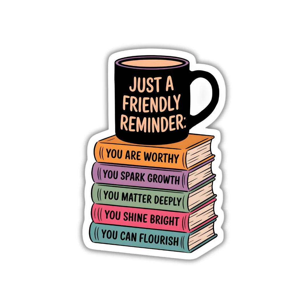 Friendly Reminder design sticker with stylish high-quality printing, durable finish and zero-residue removal by Drache