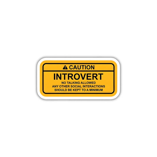 Introvert Warning design sticker with stylish high-quality printing, durable finish and zero-residue removal by Drache