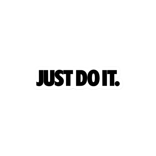 Just Do It high-quality premium sticker with zero residue by Drache