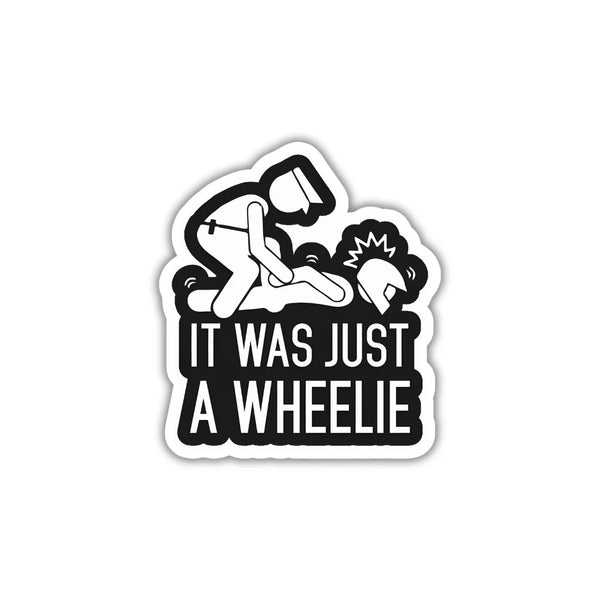 Just a Wheelie high-quality premium sticker with zero residue by Drache