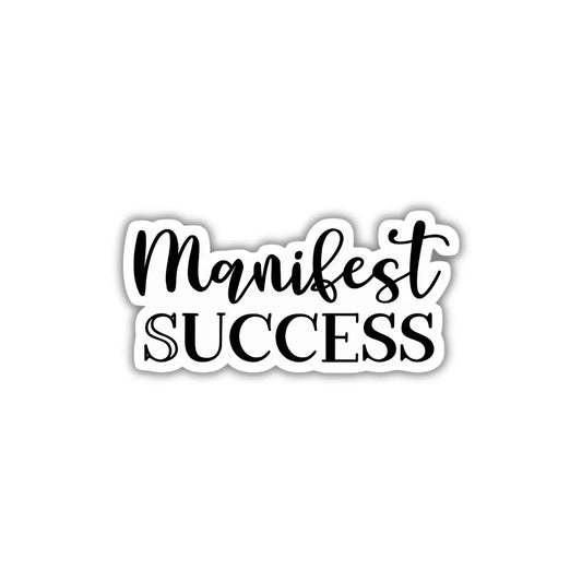Manifest Success design sticker with stylish high-quality printing, durable finish and zero-residue removal by Drache