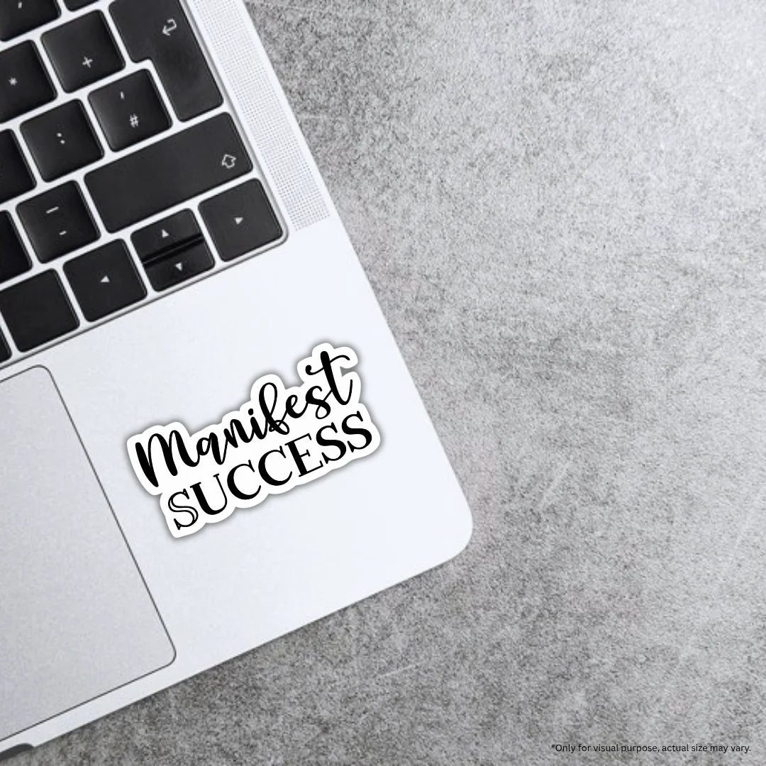 Manifest Success sticker featuring an inspirational success and goal-setting design, premium printing, waterproof quality and scratch-resistant finish