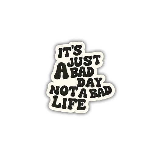 Not a Bad Day quote design sticker with stylish high-quality printing, durable finish and zero-residue removal by Drache