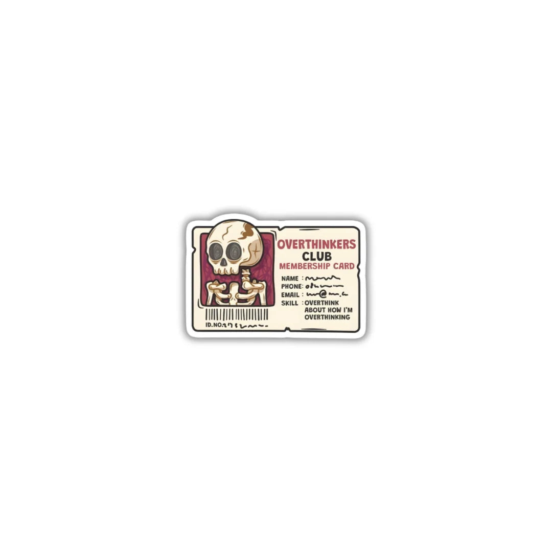 Overthinkers Club Card sticker featuring a relatable overthinking and personality-themed design, premium printing, waterproof quality and scratch-resistant finish