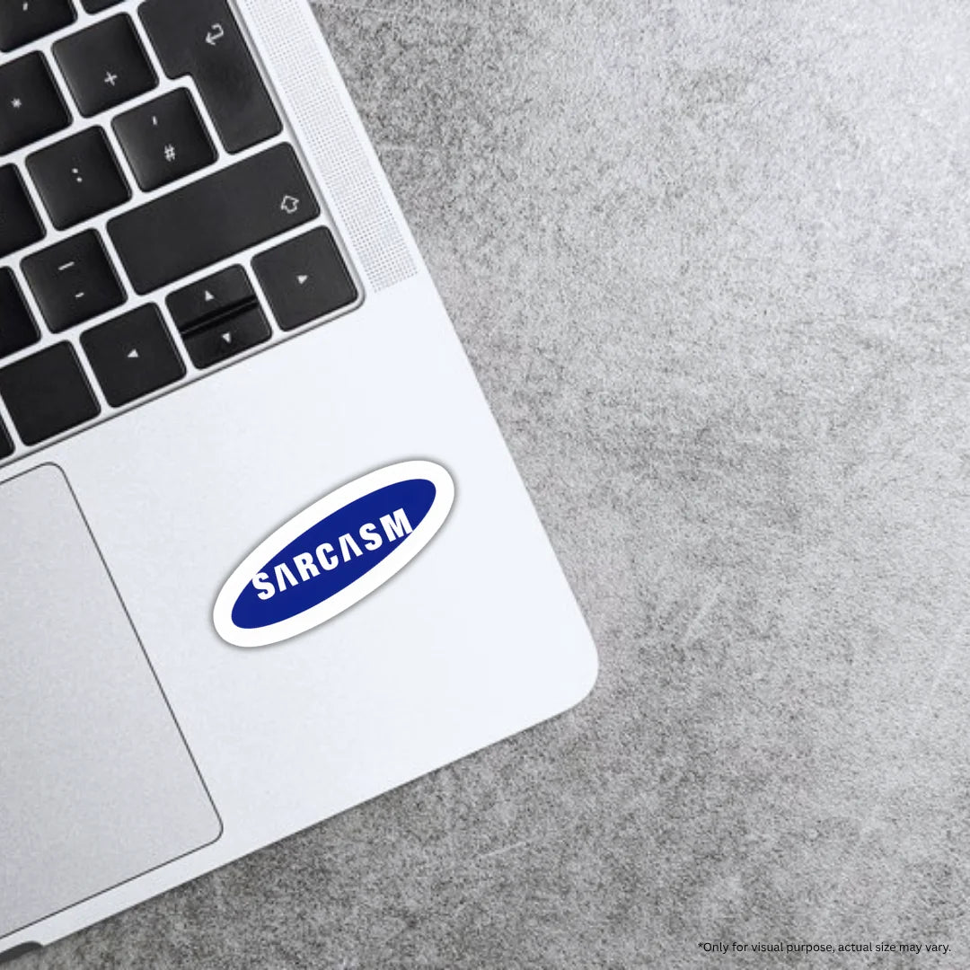 Sarcasm design sticker with bold high-quality printing, durable finish and zero-residue removal by Drache